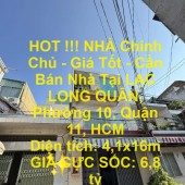 HOT !!! NHÀ Chính Chủ - Giá Tốt - Cần Bán Nhà Tại LẠC LONG QUÂN, Phường 10, Quận 11, HCM